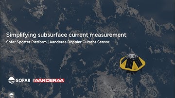 Sofar + Aanderaa Webinar: Simplifying subsurface current measurement