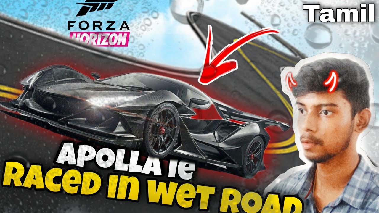 Can I win with Apolla Ie Fastest car in "Wet road" Forza Horizon 5 Tamil Racing Game ? YouTube