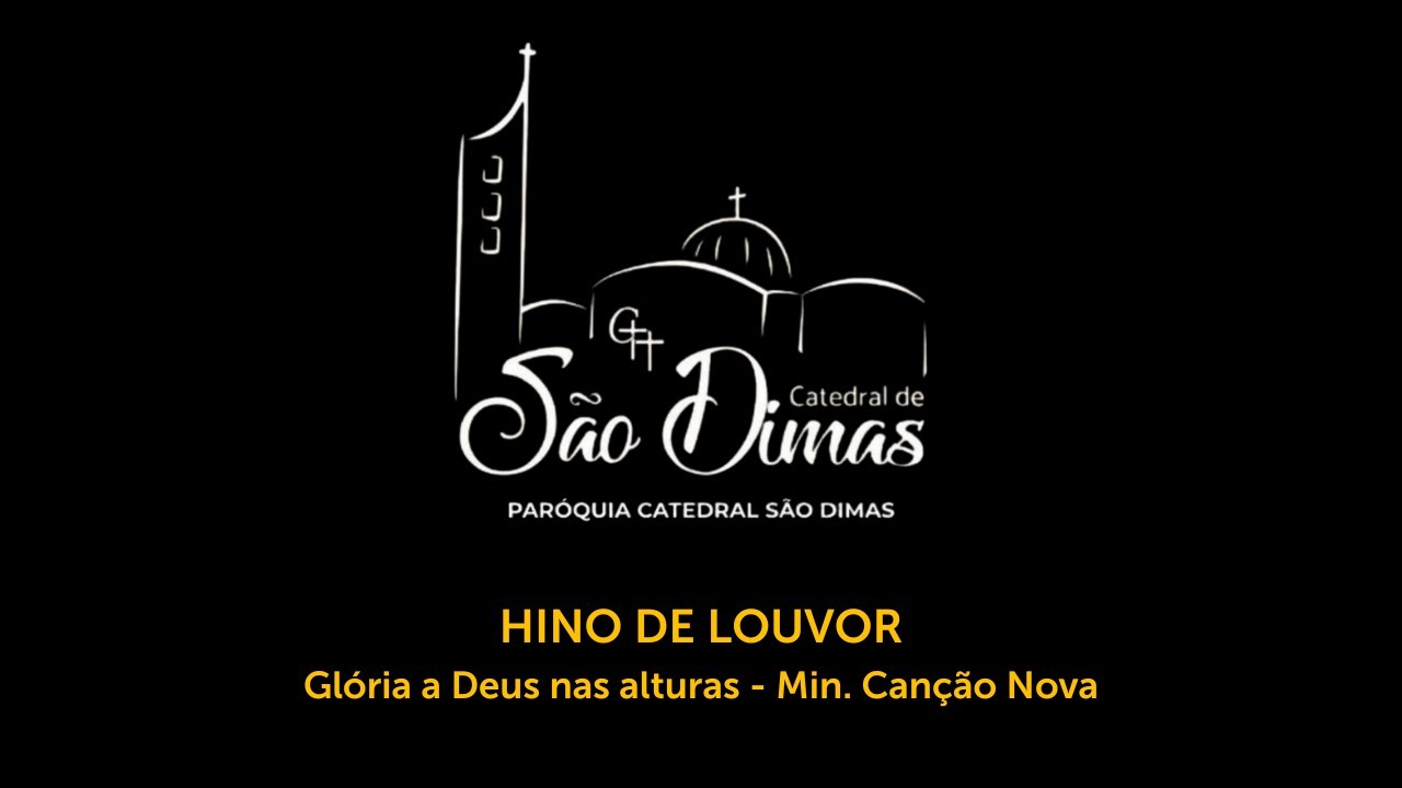 Glória a Deus nas alturas - Min. Canção Nova