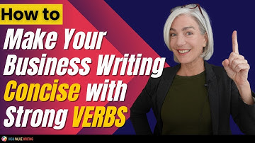 How to Make Your BUSINESS WRITING Concise with Strong VERBS