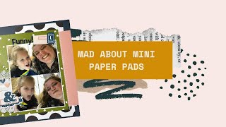 Mad About Mini Paper Pads Scrapbook Process 640 “Funny!”