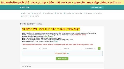 Cách Làm Website Gạch Thẻ Cào Tự Động , Bán Thẻ Game , Auto Nạp Tiền , Bảo Mật Cao , Cực Vip| AN ORI