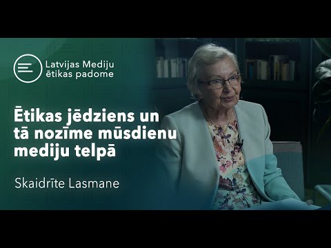 4. Video sērija | Ētikas jēdziens un tā nozīme mūsdienu mediju telpā | Skaidrīte Lasmane