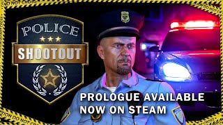 Police Shootout: Prologue - Official Release Trailer | STEAM screenshot 2