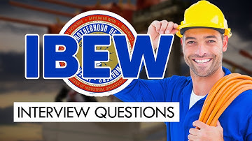 IBEW Interview Questions and Answers (How to Join The Union)