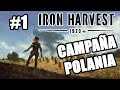 ME GUSTA EL TUTORIAL | CAMPAÑA POLANIA #1 | Iron Harvest #1