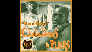 Chaka Demus & Pliers - Bam Bam (Captain Zinouille)