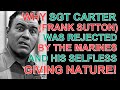 Why Sgt. Carter (Frank Sutton) was REJECTED by the MARINES and what a selfless giving person he was!