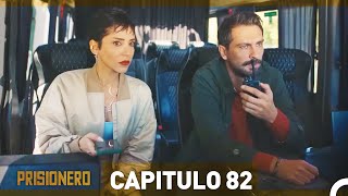 Prisionero Capitulo 82 en Español