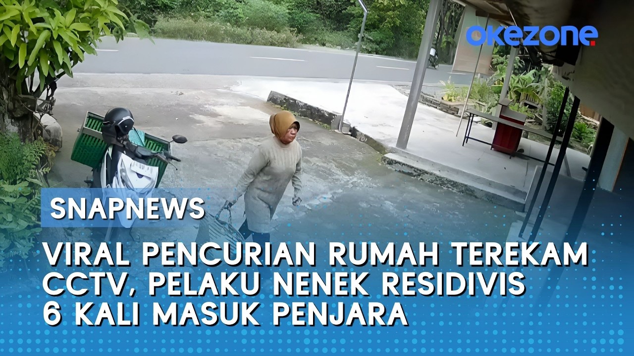 Viral Pencurian Rumah Terekam CCTV, Pelaku Nenek Residivis 6 Kali Masuk Penjara