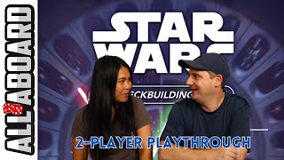 STAR WARS: THE DECKBUILDING GAME | Boardgame | How to Play and Full 2-Player Playthrough