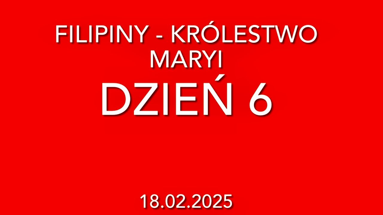 FILIPINY - pielgrzymka do Królestwa Maryi - 13-28.02.2025 - Dzień 6 -  (18.02.25).