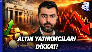 Altın Fiyatları Orta Vadede Rekor Seviyeleri Görecek Mi? Candaş Atalaydan Kritik Değerlendirme