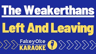 The Weakerthans - Left And Leaving [Karaoke]