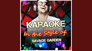 I want you (in the style of savage garden) (karaoke version)
