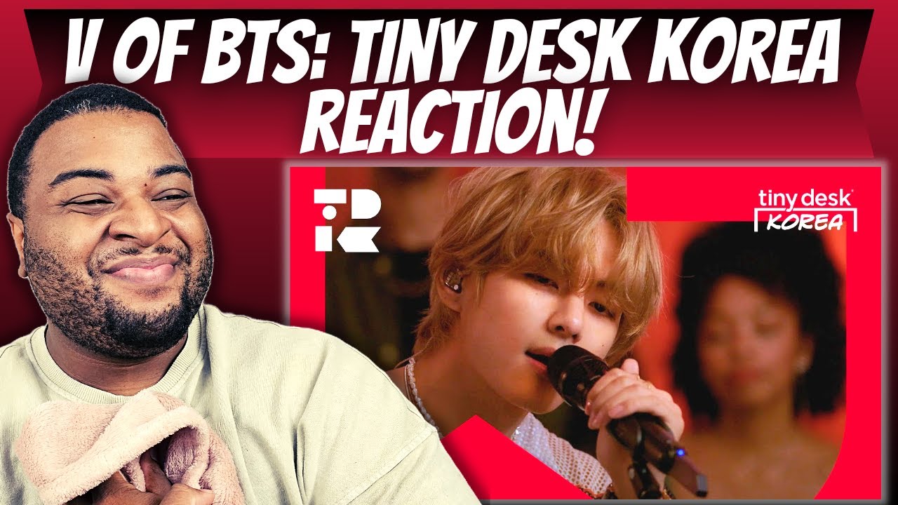 V of BTS: Tiny Desk Korea REACTION!!!