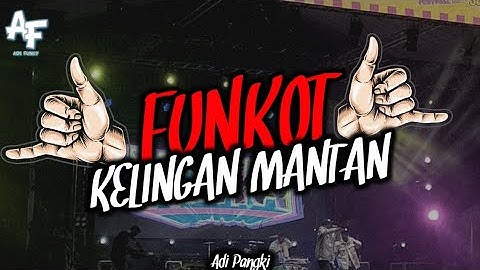FUNKOT KELINGAN MANTAN [NDX AKA] LIVE ON EARTH 2024