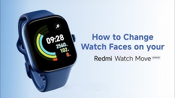 Redmi Watch Move: Change watch faces in under a minute