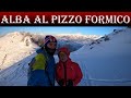 TREKKING-Alba al Pizzo Formico