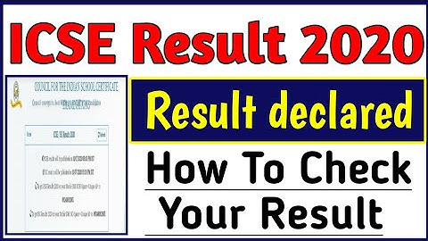 ICSE Result 2020 Declare - How To Check ICSE Result 2020- ICSE Class 10Th Result 2020 - ICSE 12th