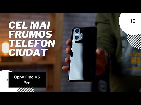 Oppo Find X5 Pro - Cel mai frumos telefon ciudat (review în română)