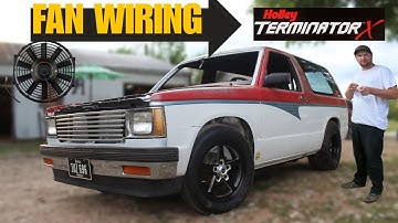 Wiring fans to Holley Terminator x | LS Swapped S10 Blazer |