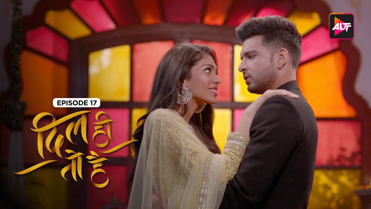 Tumhari Jaan Khatre Main Hai  Dil Hi Toh Hai  Episode 17 S1  Karan Kundra