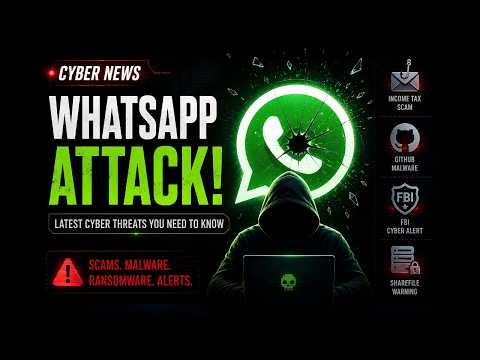 WhatsApp Attack, Income Tax Scam, GitHub Malware & FBI Cyber Alert