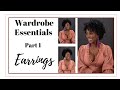 Wardrobe Essentials | Earrings | Women Over 40