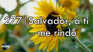 HA62 | Himno 277 | Salvador, a ti me rindo chords