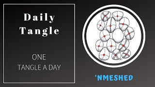 Daily Tangle -  'NMESHED  |How to draw...|