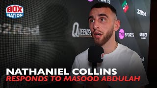 Nathaniel Collins FIRES BACK At Masood Abdulah Claims