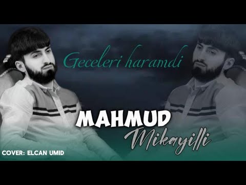 Mahmud Mikayıllı - Gecelerim Haramdi 2024