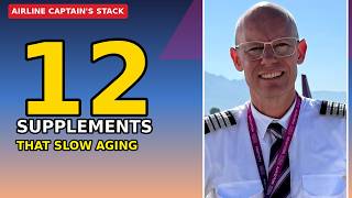 12 Supplements That Actually Slow Aging (Airline Captain's Daily Stack)