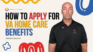 How to Apply for VA Home Care Benefits (Step by Step)