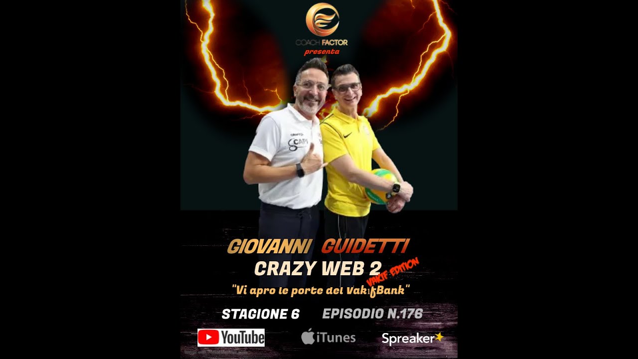 Episodio 176: Giovanni Guidetti - "Crazy Web" (VakıfBank edition)