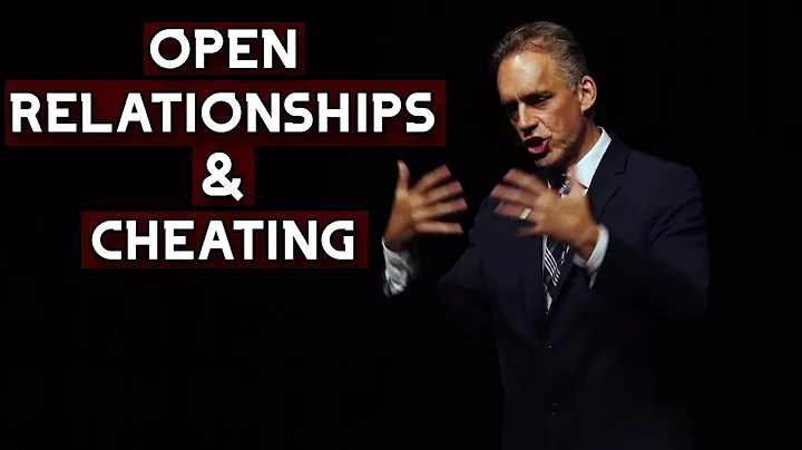 OPEN RELATIONSHIPS & CHEATING | Jordan Peterson