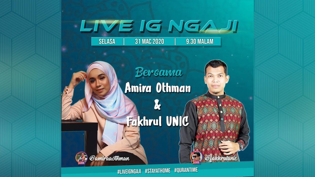 [LIVE IG NGAJI] Amira Othman & Fakhrul UNIC