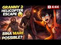 Granny 2 Helicopter Escape 😱 Bina Mare Possible? (In 4:44)