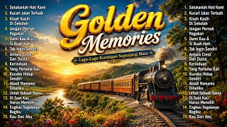 Bikin Merinding‼️❤️ GOLDEN MEMORIES | 15 Lagu Nostalgia yang Bikin Kangen Masa Lalu
