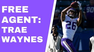 Vikings free agents: Trae Waynes [Vent Line]
