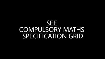 SEE C.Maths(specification grid)