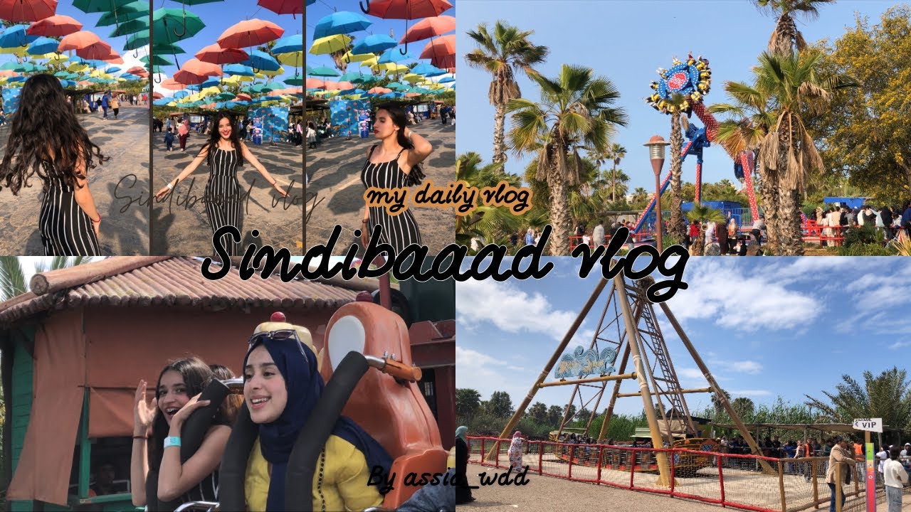 ✨A fun day of adventure at sindibad ✨🎡💖 دوزو معايا نهار زوين فالسندباد