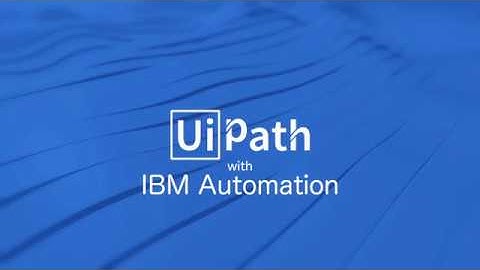 Building an Intelligent Claims Solution with UiPath and IBM Digital Business Automation