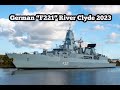 German F221 River Clyde 22nd October 2023 - Exercise Joint Warrior