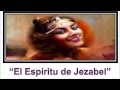 El Espíritu de Jezabel - Parte 1 - Antonio Mansilla