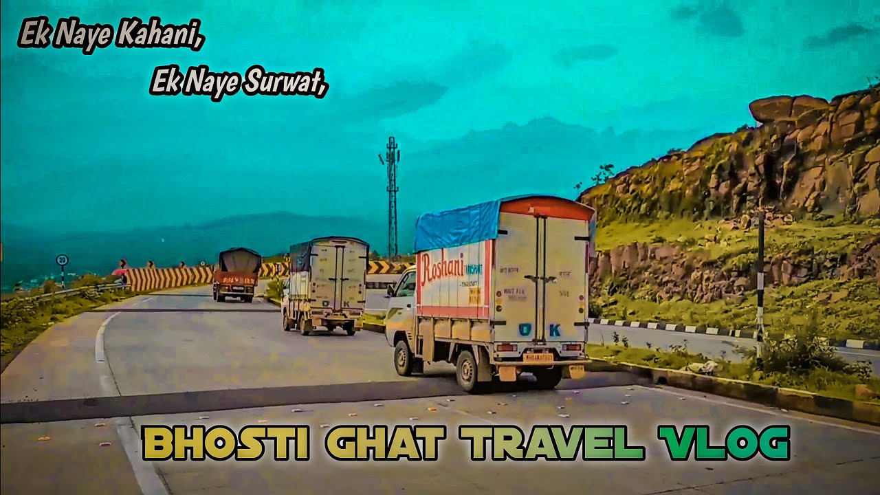 Ek Naye Kahani, Ek Naye Surwat - Bhosti Ghat Travel Vlog