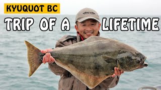 Kyuquot, Trip of a Lifetime | Fishing with Rod