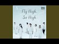 Fly High, So High