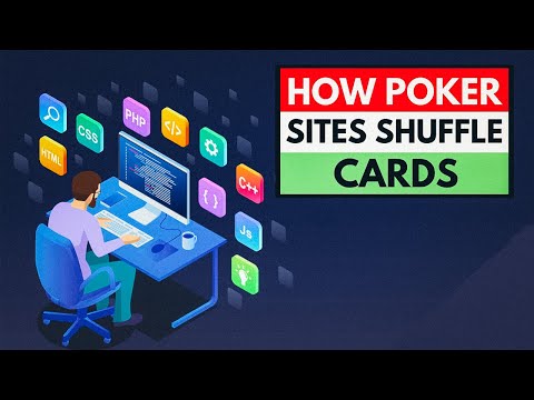 How Online Poker Sites Shuffle Cards | Poker RNG Explained